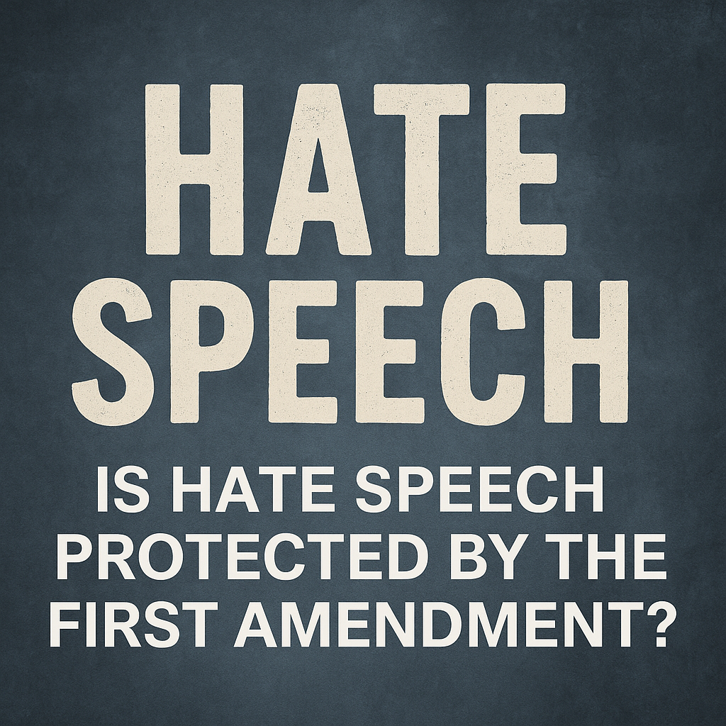 Is Hate Speech Protected by the First Amendment?